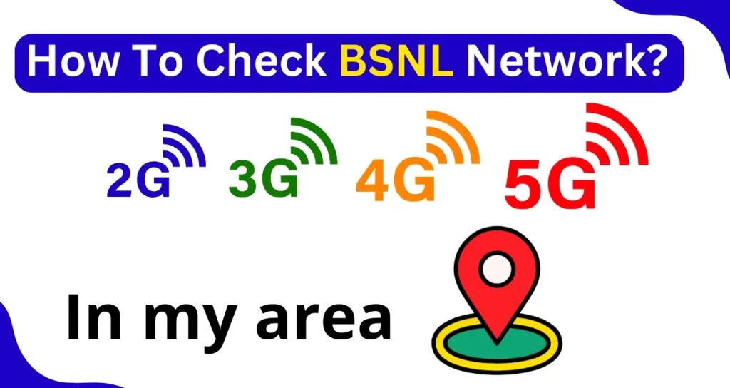 How Can I Check BSNL Signal Strength in My Area