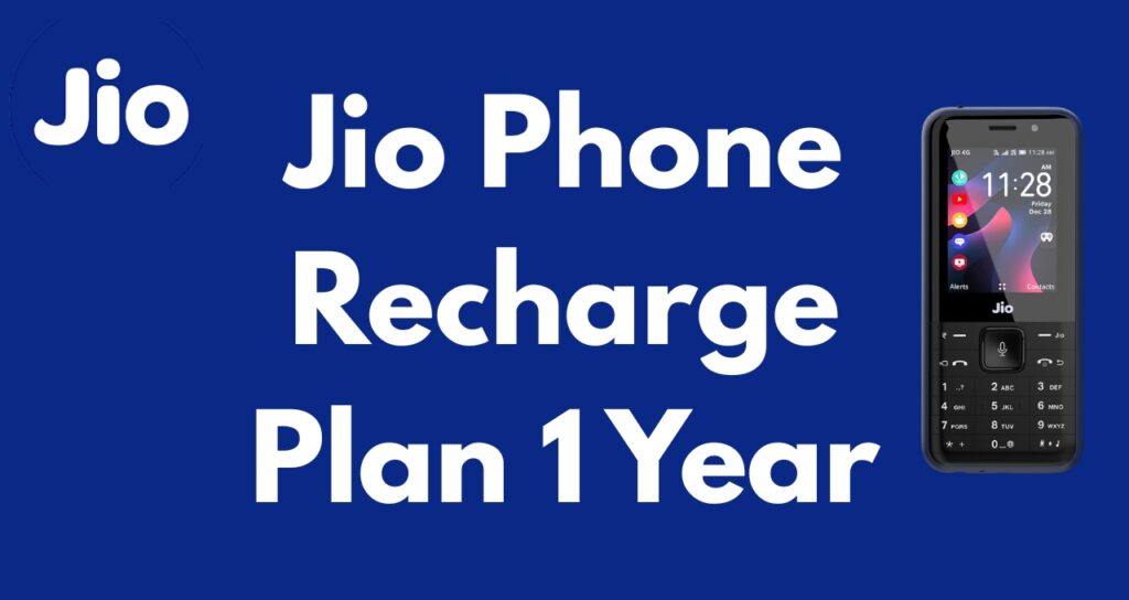 Jio Phone Recharge Plan 1 Year