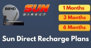 Sun Direct Recharge Plans for 1 Month, 3 Months, and 6 Months